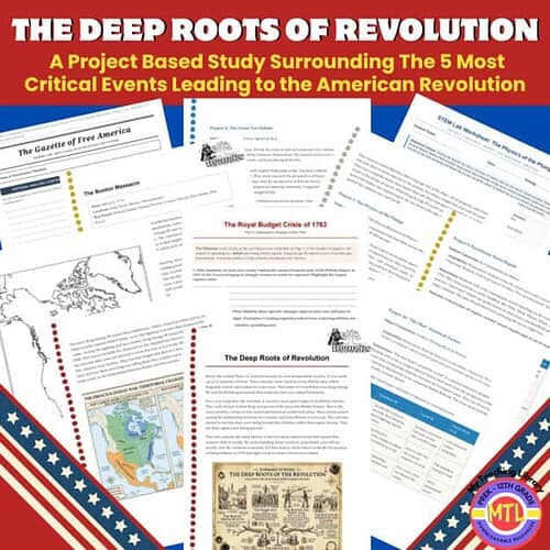 An educational image showcasing historical documents and study materials related to the American Revolution and the deep roots of revolution for homeschooling resources.