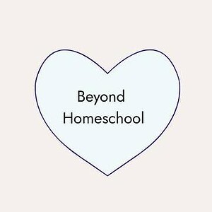 cropped-BH.jpg A detailed heart-shaped graphic with the text "Beyond Homeschool" inside, emphasizing advanced homeschooling resources and support for homeschooling families.