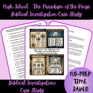 High School The Paradigm of the Kings Biblical Investigation/Case Study