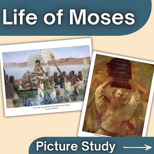 Life of Moses Picture Study Educational image depicting the life of Moses with historical artwork and illustrations for homeschool learning.
