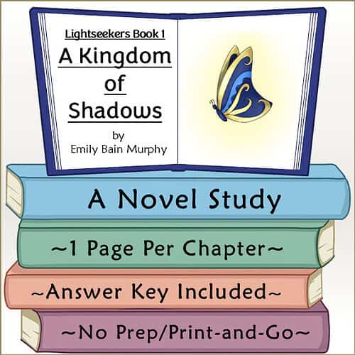 A Kingdom of Shadows Novel Study Lightseekers Book 1