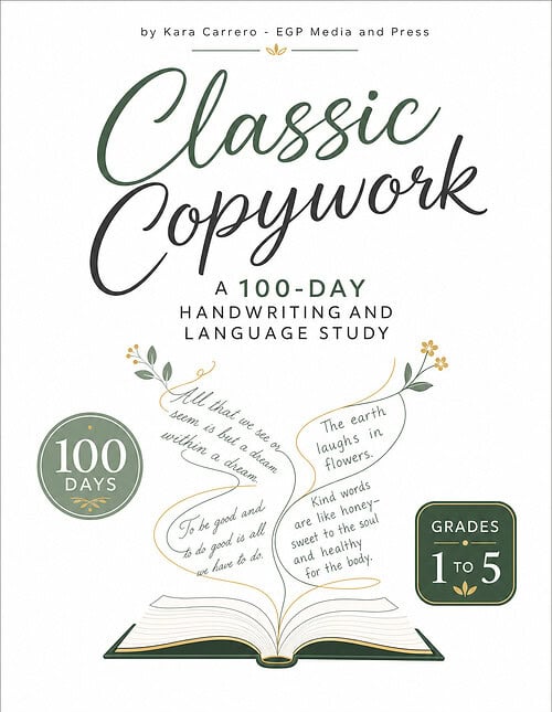 Classic Copywork Book Cover - Modern Clean Classic Copywork: A 100-Day Handwriting and Language Study