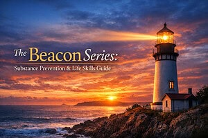 The Beacon Series: Substance Prevention & Life Skills Guide