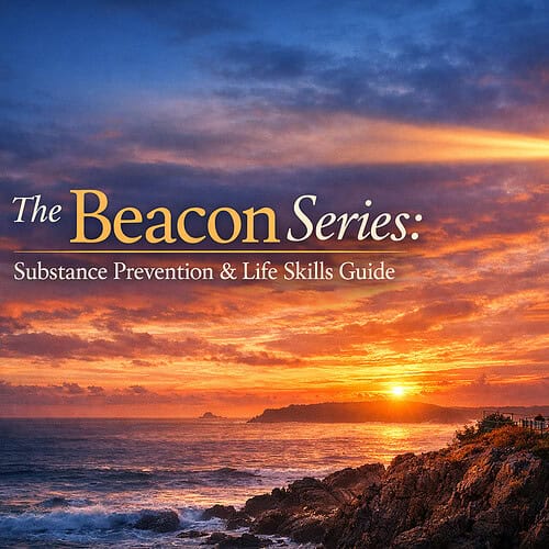 The Beacon Series: Substance Prevention & Life Skills Guide