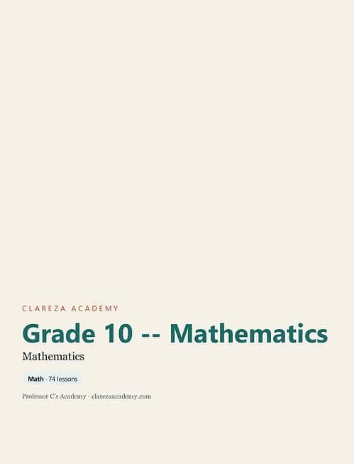 clareza-grade10-mathematics.jpg Grade 10 Mathematics curriculum cover from Clarez Academy, featuring a clean design with educational focus.