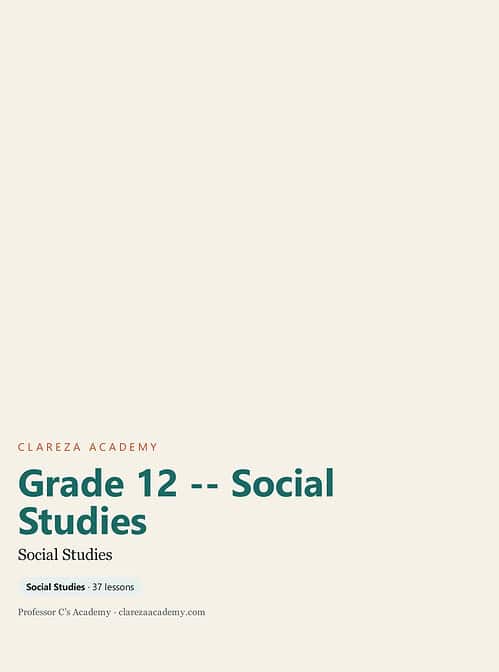 clareza-grade12-social-studies.jpg Homeschool resource for Grade 12 Social Studies from Clareza Academy, featuring 37 lessons for comprehensive social studies education.