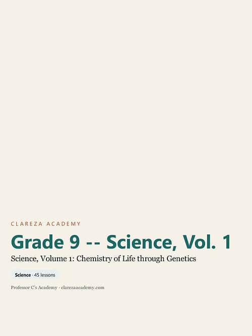 clareza-grade9-science-1.jpg Cover of Grade 9 Science Volume 1 textbook focusing on chemistry of life through genetics for homeschool students.