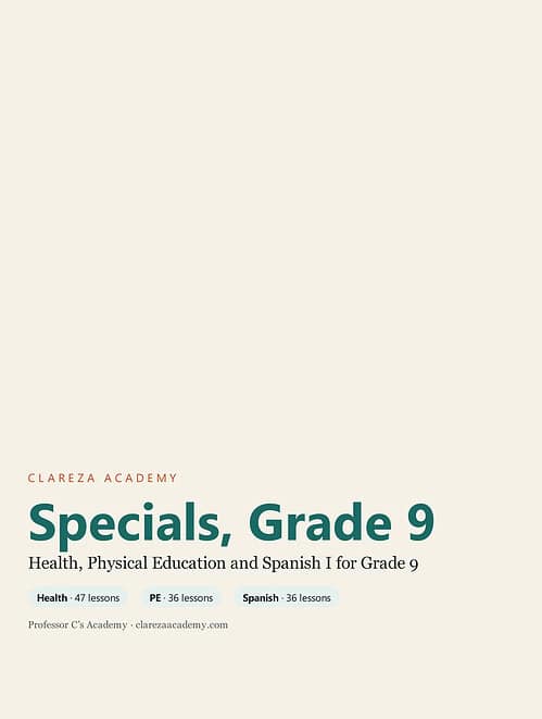clareza-specials9.jpg Homeschool Resource Co. Grade 9 specials course cover health, physical education, and Spanish with 47 health lessons, 36 PE lessons, and 36 Spanish lessons.