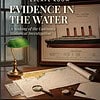 cropped-Screen-Shot-2026-09-02-at-10.25.29-AM.jpg Homeschool resource book cover titled 'Evidence in the Water' with historical investigation theme, featuring a ship diagram, maps, and investigative tools on a wooden desk.