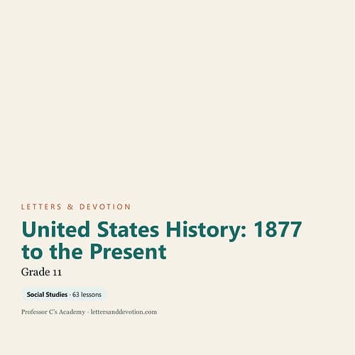 letters-devotion-g11_united_states_history_1877_to_the_present.jpg Cover image for United States History from 1877 to present, featuring social studies lessons for grade 11.