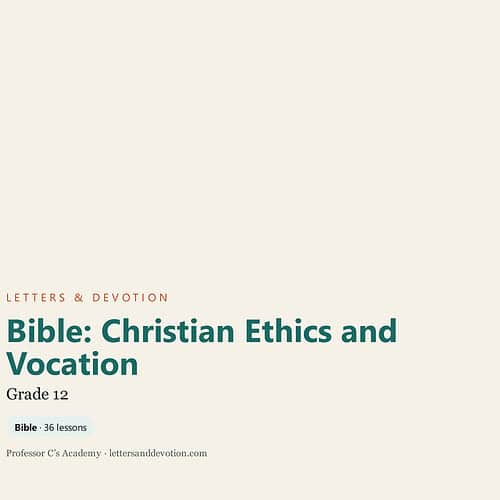 Cover of Bible study guide titled 'Bible: Christian Ethics and Vocation' for Grade 12 by Professor C's Academy.