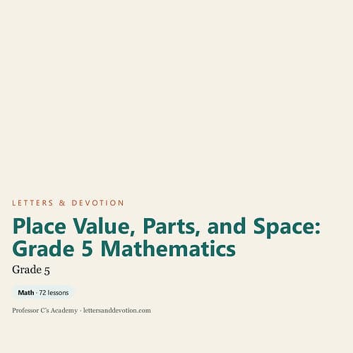 letters-devotion-g5_place_value_parts_and_space_grade_5_mathematics.jpg Cover image for Grade 5 Mathematics curriculum by Letters & Devotion, featuring a minimalist design with educational content.