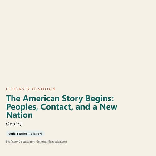 letters-devotion-g5_the_american_story_begins_peoples_contact_and_a_new_nation.jpg Cover page of a Grade 5 social studies book titled 'The American Story Begins: Peoples, Contact, and a New Nation' from Letters & Devotion series.
