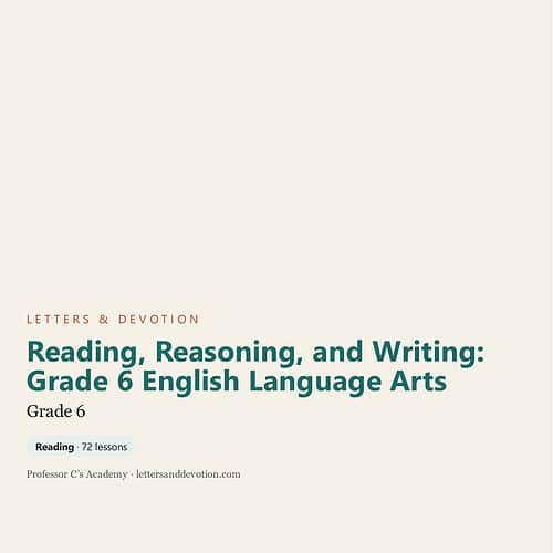 letters-devotion-g6_reading_reasoning_and_writing_grade_6_english_language_arts.jpg Cover page of Grade 6 English Language Arts curriculum with title 'Reading, Reasoning, and Writing' from Homeschool Resource Co.