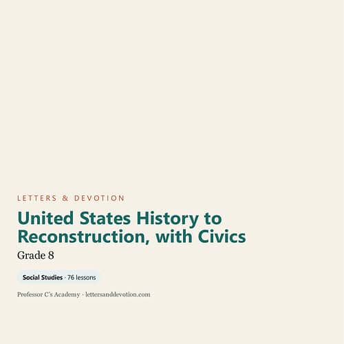 Cover page of a homeschool history curriculum titled 'United States History to Reconstruction, with Civics' for Grade 8, featuring a clean design with teal and orange accents.