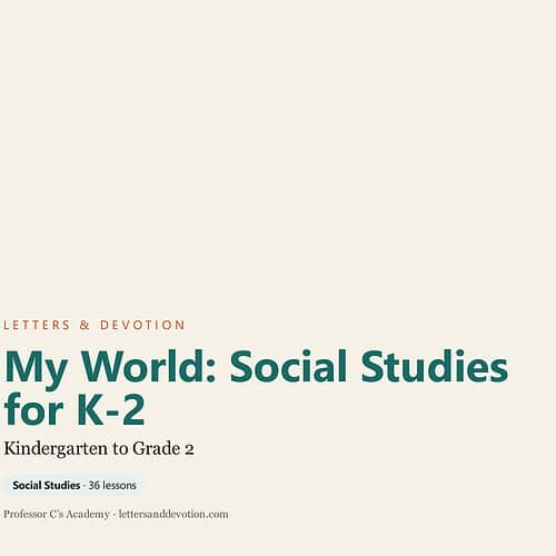 letters-devotion-gk2_my_world_social_studies.jpg Cover of 'My World: Social Studies for K-2' homeschool curriculum with a minimalist design and educational theme.