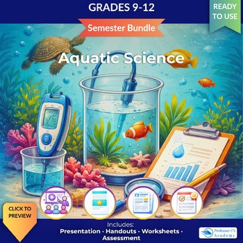 Aquatic Science semester bundle for grades 9-12 featuring experiments, worksheets, and assessments for homeschool students.