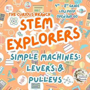 STEM CHALLENGE Simple Machines Pulleys and Levers Challenge | 3rd-8th Grade | Low Prep