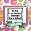 11 Bible Study for PreTeens | No Prep | Fruit of the Spirit | Faithfulness