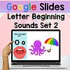 11 Phonics Practice Beginning Sounds Google Slides Set 2
