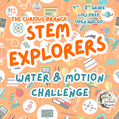12 STEM CHALLENGE Water and Motion Challenge | 3rd-8th Grade | Low Prep