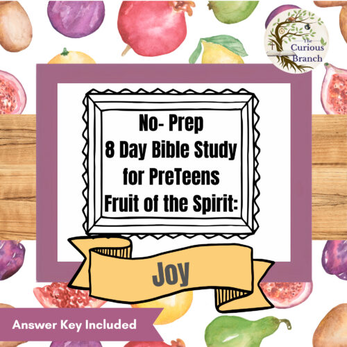 8 Bible Study for PreTeens | No Prep | Fruit of the Spirit | Joy