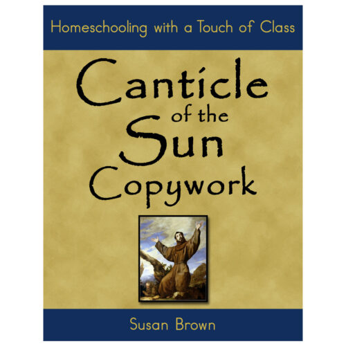 Canticle of the Sun Copywork Canticle of the Sun copywork book cover showing beige background with blue borders and a small framed image of a saint at center.