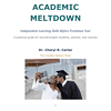 College Without the Academic Meltdown Book cover titled 'College Without the Academic Meltdown' by Dr. Cheryl R. Carter, focusing on independent learning for homeschool students.