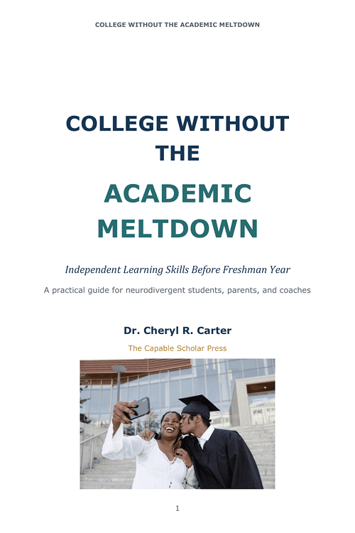 College Without the Academic Meltdown Book cover titled 'College Without the Academic Meltdown' by Dr. Cheryl R. Carter, focusing on independent learning for homeschool students.