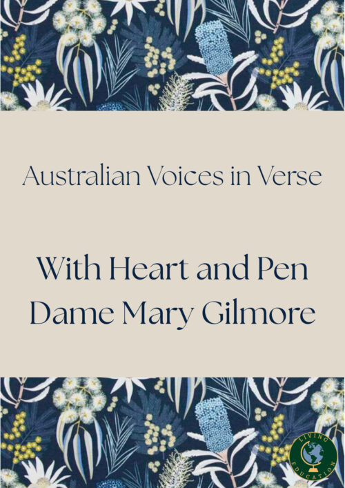 Dame Mary Gilmore Cover Australian Voices in Verse - Dame Mary Gilmore - With Heart and Pen | Poetry Appreciation