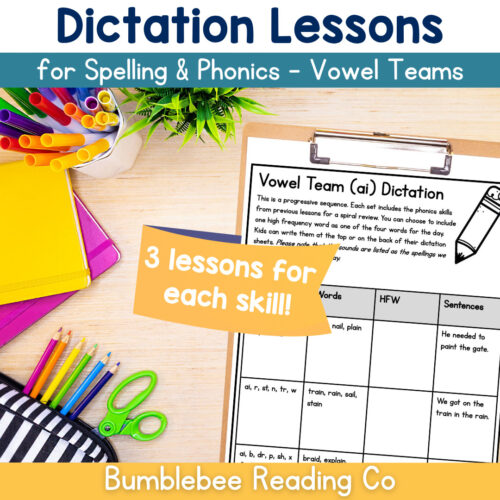 Dictation Lessons Vowel Teams - COVER Phonics Spelling Dictation Lesson Plans - Silent E & Vowel Teams 45+ Lessons!