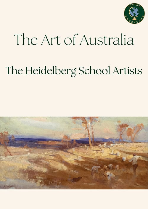The Art of Australia - The Heidelberg School Artists - Charlotte Mason Art Appreciation