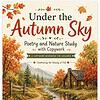 Screenshot Under the Autumn Sky poetry and nature study workbook for children with fall-themed cover art.