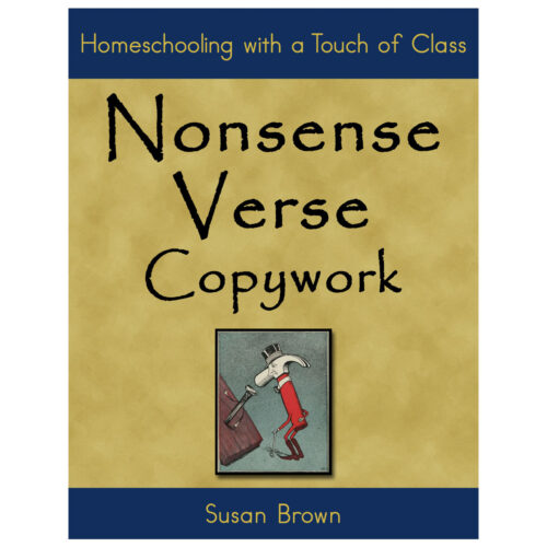 Nonsense Verse Copywork Book cover for Nonsense Verse Copywork by Susan Brown, homeschool resource with a touch of class.