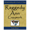 Raggedy Ann Copywork Raggedy Ann Copywork cover image for homeschooling resources by Homeschool Resource Co.