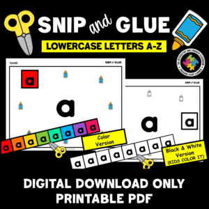 Alphabet Lowercase Letters Snipping Scissors Skills (Fine Motor Skills) Cut and Paste Activity Packet Preschool PreK