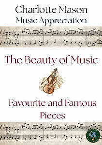 The Beauty of Music - Favourite and Famous Pieces - Music Appreciation