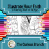 Illustrate Your Faith | A Coloring Book for All Ages | No Prep