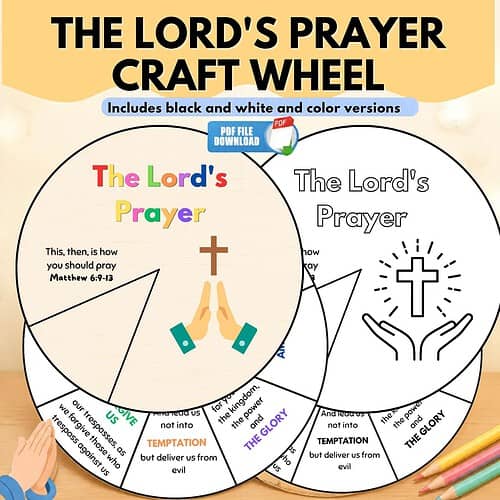 The Lord's Prayer Craft Wheel Homeschool resource craft wheel featuring The Lord's Prayer with black, white, and color versions for educational use.