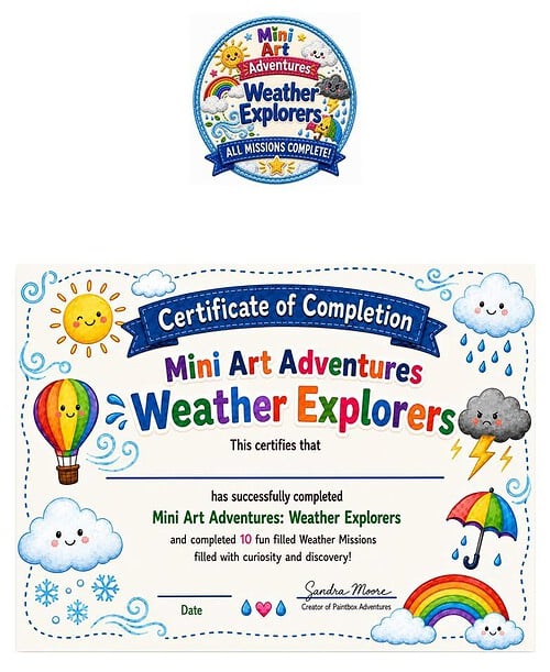 Weather Explorers badge and certificate, resized Certificate of Completion for Mini Art Adventures: Weather Explorers featuring vibrant illustrations of sun, clouds, rain, and a rainbow on a decorative border.