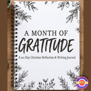 A Month of Gratitude - 20 Day Christian Student Journal