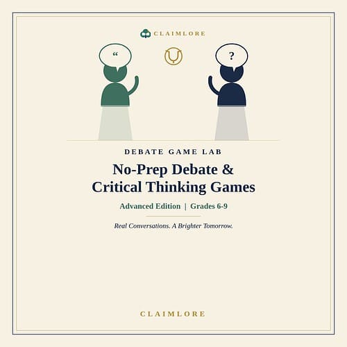advanced-game-lab-cover Advanced Debate Game Lab | No-Prep Critical Thinking Games | ClaimLore