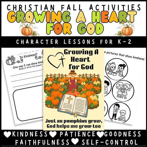 cropped-Growing-a-Heart-for-God-Cover-1-Homeschool.jpg Fall Pumpkin Christian Character Building Activities for K-2 - Growing a Heart for God