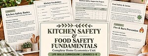 Kitchen Safety & Food Safety for Kids | Homeschool Home Economics & Life Skills Unit