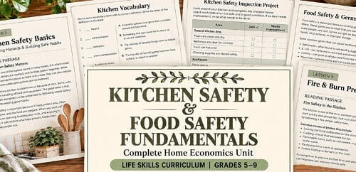 Kitchen Safety & Food Safety for Kids | Homeschool Home Economics & Life Skills Unit