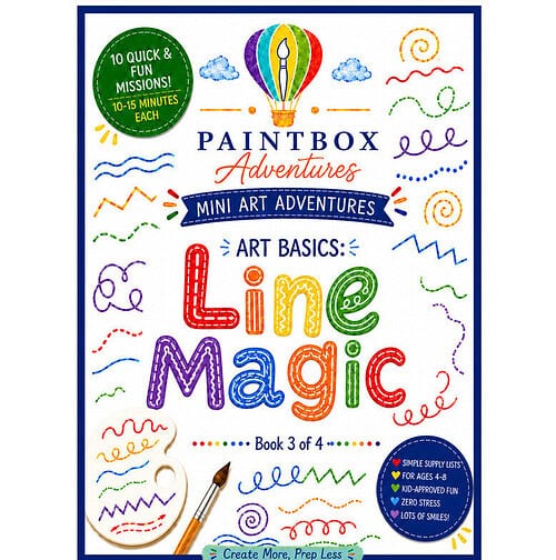 cropped-Line-Magic-cover-shaped-to-781-by-788.jpg Art Basics from Paintbox Adventures Mini Art Adventures series cover featuring colorful doodles, paintbrush, and hot air balloon.