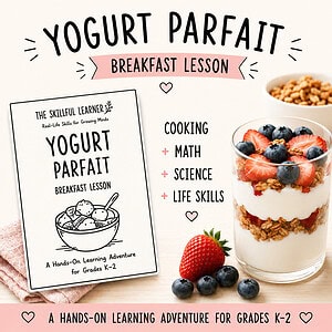 Rainbow Yogurt Parfait Cooking Lesson for Kids | K-2 Printable PDF