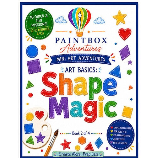 cropped-Shape-Magic-cover-shaped-to-781-by-788.jpg Paintbox Adventures Book 2 of 4 – Mini Art Adventures for Shape Basics with colorful shapes, brushes, and craft elements on a white background.