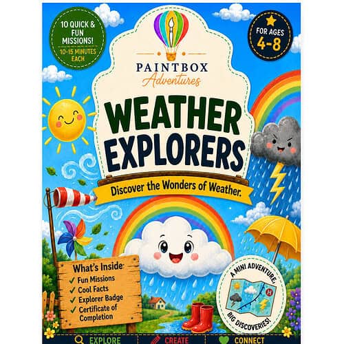 cropped-Weather-Explorers-square-cover.jpg Weather Explorers by Paintbox Adventures cover image featuring bright illustrations of sun, rainbow, clouds, raindrops, and playful characters for ages 4-8, with bold title and colorful design.