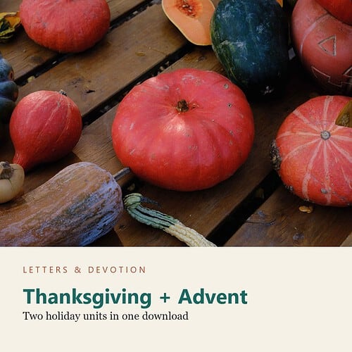 Thanksgiving and Advent: Two Holiday Studies for Grades 3-6 (KJV, Printable)